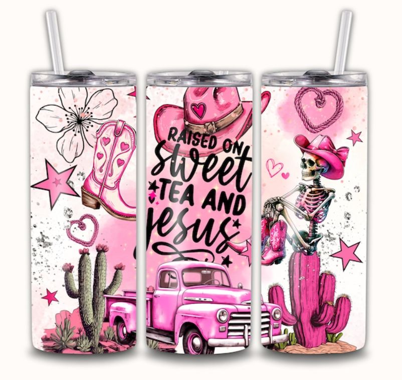 Pink Raised On Sweet Tea and Jesus Skinny Tumbler 20oz