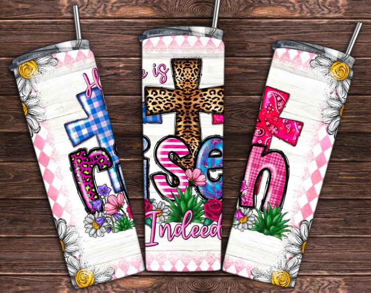 He Is Risen Indeed Skinny Tumbler 20oz