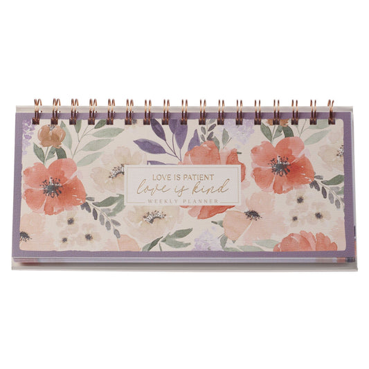 Weekly Planner Love is Patient Love is
Kind