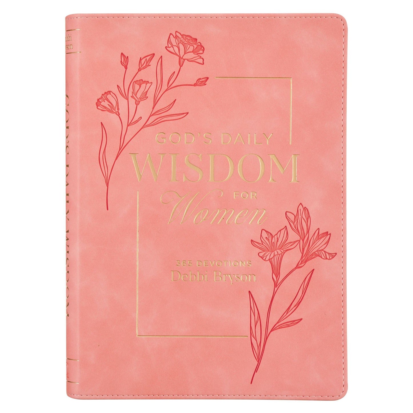 God's  Daily  Wisdom  for  Women;  365
Devotions