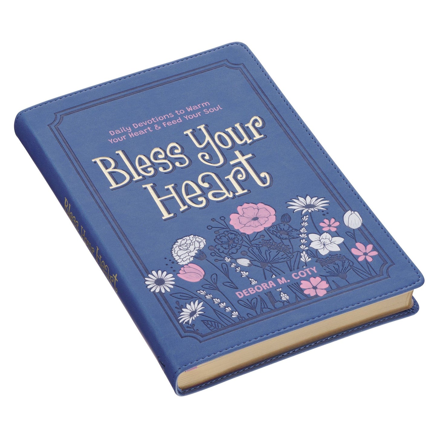 Bless Your Heart; Daily Devotions to Warm
Your Heart