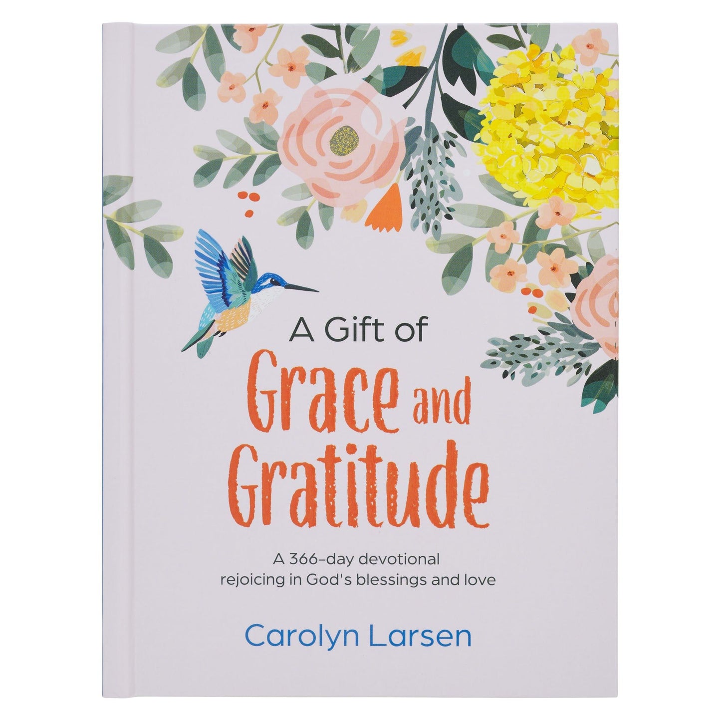 Devotional A Gift of Grace and Gratitude
Hardcover
