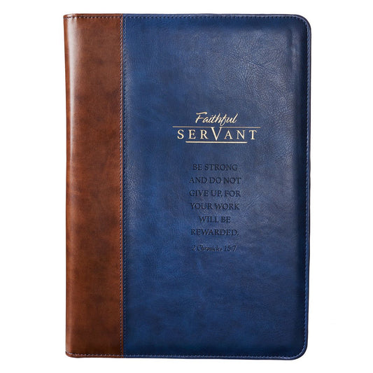 Portfolio Navy/Brown Faithful Servant 2
Chron. 15:7