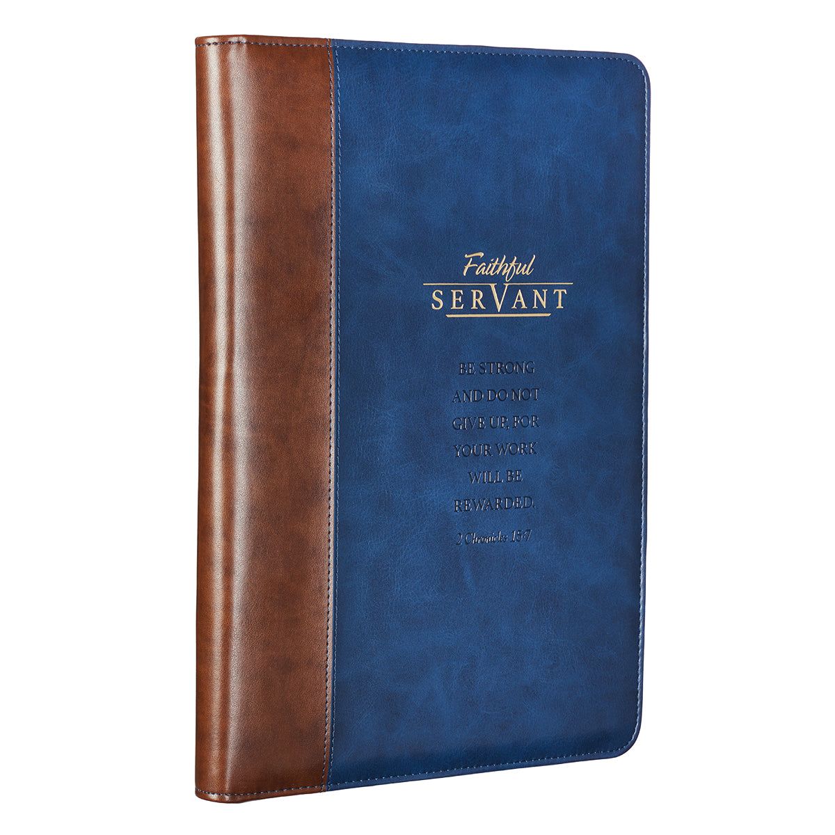 Portfolio Navy/Brown Faithful Servant 2
Chron. 15:7